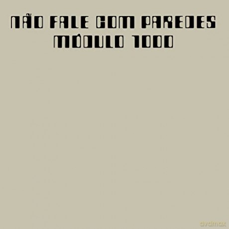 Modulo 1000: Nao Fale Com Paredes [Winyl]