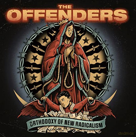 Offenders: Orthodoxy Of New Radicalism [CD]