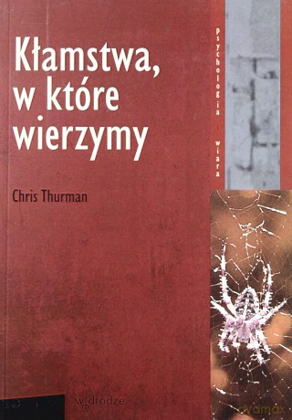 Kłamstwa W Które Wierzymy Wyd Ii - Chris Thurman  [KSIĄŻKA]