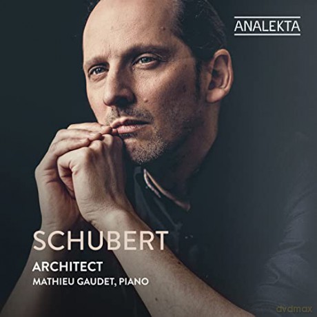 Mathieu Gaudet: Schubert: Architect [CD]