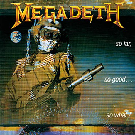 Megadeath: So Far. So Good... So What! [CD]