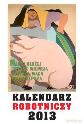 2013 Kal. Robotniczy [KSIĄŻKA]