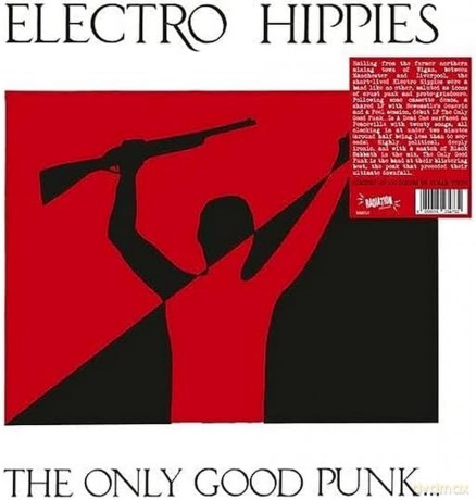 Electro Hippies: The Only Good Punk... ...Is A Dead One (Clear) [Winyl]