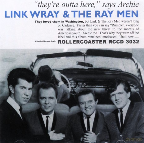 Link Wray: Theyre Outta Here. Says Archie [CD]