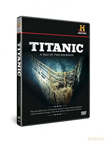Titanic - A Tale Of Two Journeys [DVD]