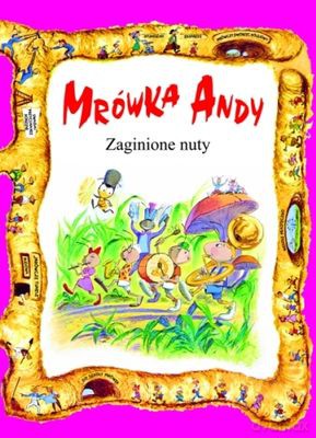 Mrówka Andy Zaginione Nuty [KSIĄŻKA]