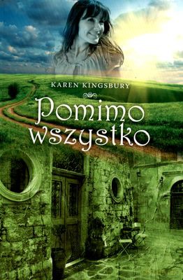 Pomimo Wszystko - Karen Kingsbury  [KSIĄŻKA]