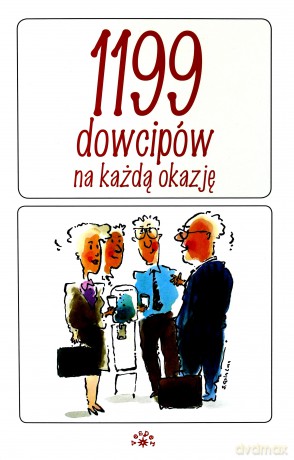 1199 Dowcipów Na Każdą Okazję [KSIĄŻKA]