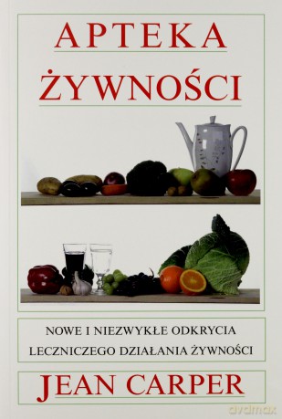 Apteka Żywności - Jean Carper  [KSIĄŻKA]