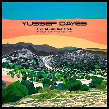 Yussef Dayes: Experience Live At Joshua Tree (Presented By Soulection) [WINYL]