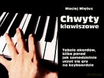 Chwyty Klawiszowe - Maciej Miętus  [KSIĄŻKA]