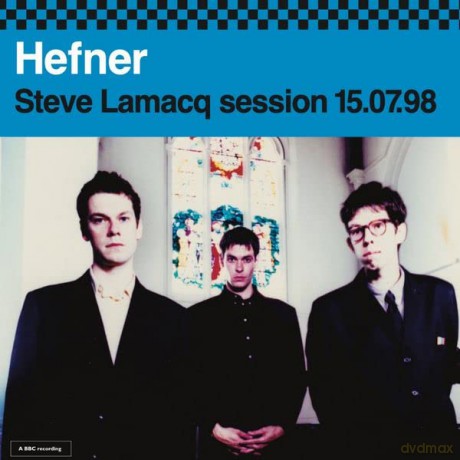 Hefner: Steve Lamacq 15.07.98 [WINYL]