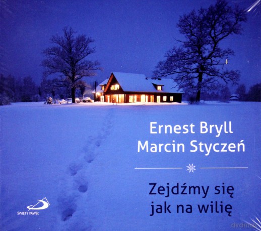 Zejdźmy Się Jak Na Wilię - Ernest Bryll, Marcin Styczeń (digipack) [AUDIOBOOK] [CD]