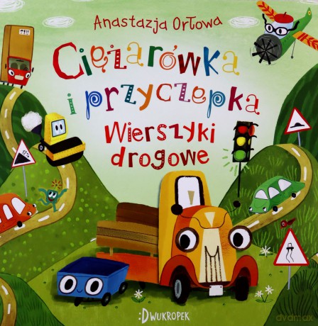 Ciężarówka i przyczepka - Anastazja Orłowa [KSIĄŻKA]