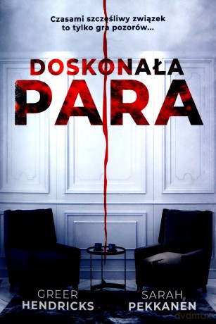 Doskonała para - Greer Hendricks, Sarah Pekkanen [KSIĄŻKA]
