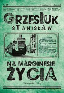 Na marginesie życia - Stanisław Grzesiuk [KSIĄŻKA]