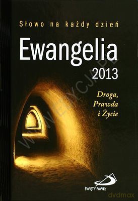 Ewangelia 2013. Słowo Na Każdy Dzień (Twarda) [KSIĄŻKA]