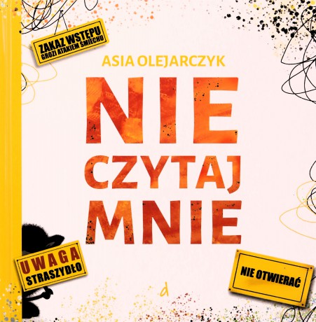 Nie czytaj mnie - Asia Olejarczyk [KSIĄŻKA]