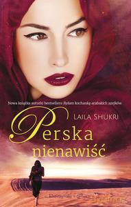 Perska nienawiść - Laila Shukri [KSIĄŻKA]