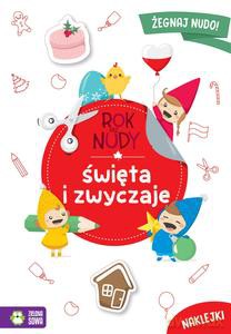 Rok bez nudy. Święta i zwyczaje - Anna Wawak [KSIĄŻKA]