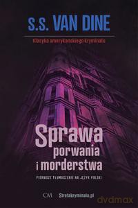 Sprawa porwania i morderstwa - Dine S. S. van [KSIĄŻKA]