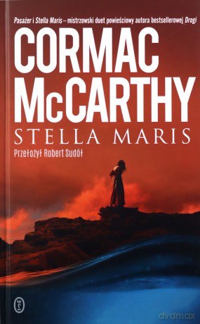 Stella Maris - Cormac McCarthy [KSIĄŻKA]