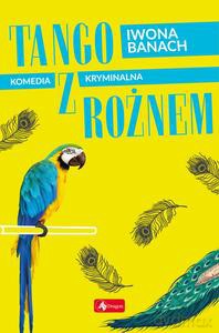 Tango z rożnem - Iwona Iwona [KSIĄŻKA]