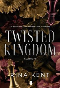 Twisted Kingdom - Kent Rina [KSIĄŻKA]