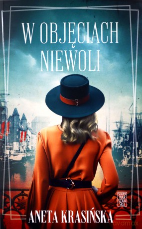 W objęciach niewoli - Aneta Krasińska [KSIĄŻKA]