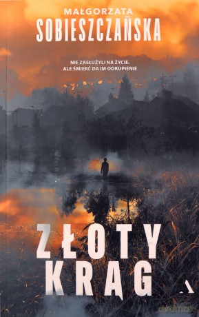 Zloty krąg - Małgorzata Sobieszczańska [KSIĄŻKA]