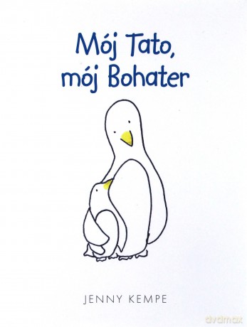 Mój Tato Mój Bohater Tw - Jenny Kempe  [KSIĄŻKA]