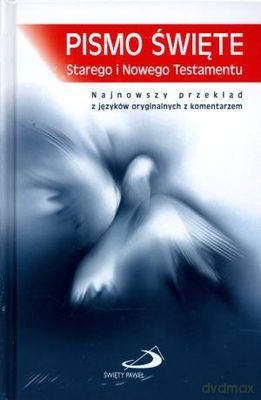 Pismo Święte Starego I Nowego Testamentu Tw [KSIĄŻKA]