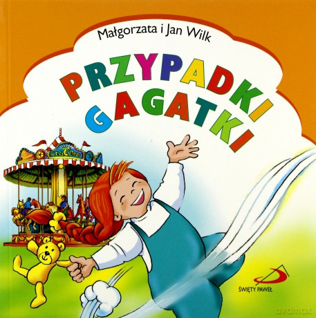 Przypadki Gagatki - Małgorzata I Jan Wilk  [KSIĄŻKA]