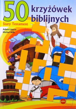 50 krzyżówek biblijnych - Adam Ligęza, Michał Wilk [KSIĄŻKA]