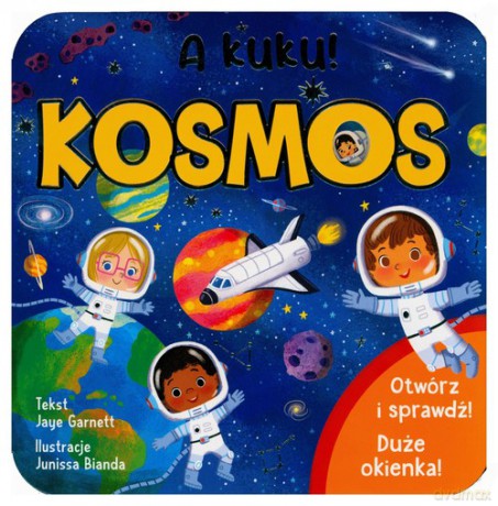 A kuku! Kosmos - Jaye Garentt [KSIĄŻKA]
