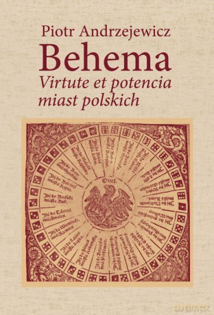 Behema Virtute et potencia miast polskich - Piotr Andrzejewicz [KSIĄŻKA]