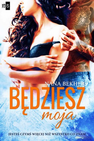 Będziesz moja - Nana Bekher [KSIĄŻKA]