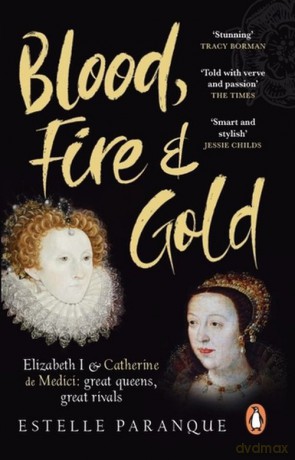 Blood, Fire and Gold - Estelle Paranque [KSIĄŻKA]