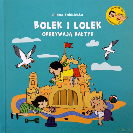 Bolek i Lolek odkrywają Bałtyk - Liliana Fabisińska [KSIĄŻKA]
