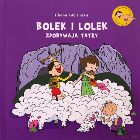 Bolek i Lolek zdobywają Tatry - Liliana Fabisińska [KSIĄŻKA]