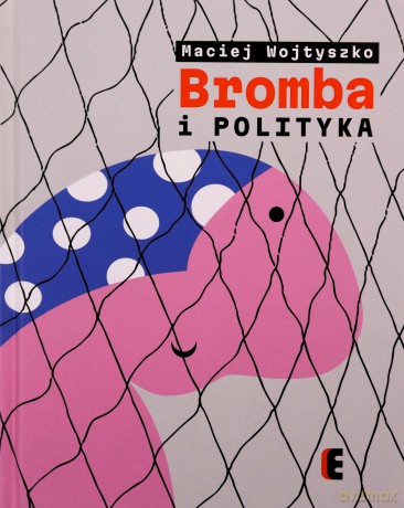Bromba i inni - Maciej Wojtyszko [KSIĄŻKA]