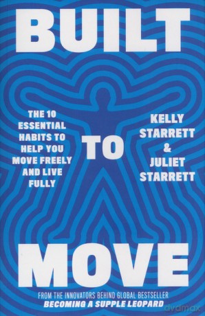 Built to Move - Kelly Starret, Juliet Starret [KSIĄŻKA]