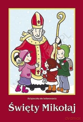 Święty Mikołaj Książeczka Do Kolorowania [KSIĄŻKA]