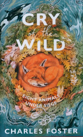 Cry of the Wild - Charles Foster [KSIĄŻKA]