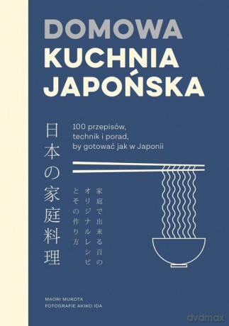 Domowa kuchnia japońska - Maori Murota [KSIĄŻKA]