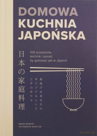Domowa kuchnia japońska - Maori Murota [KSIĄŻKA]