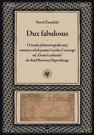 Dux fabulosus - Paweł Żmudzki [KSIĄŻKA]
