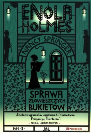 Enola Holmes. Sprawa złowieszczych bukietów - Nancy Springer [KSIĄŻKA]