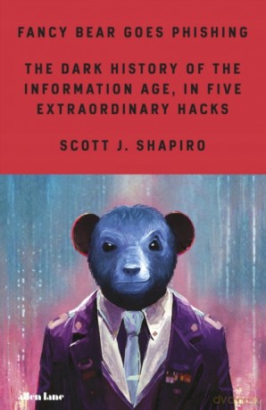 Fancy Bear Goes Phishing [KSIĄŻKA]