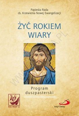 Żyć Rokiem Wiary Program Duszpasterski [KSIĄŻKA]